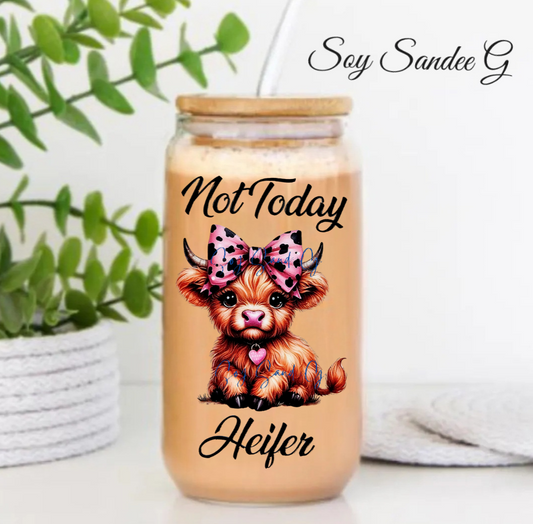 Not Today Heifer - UVDTF Decal for cups/hard surfaces sticker