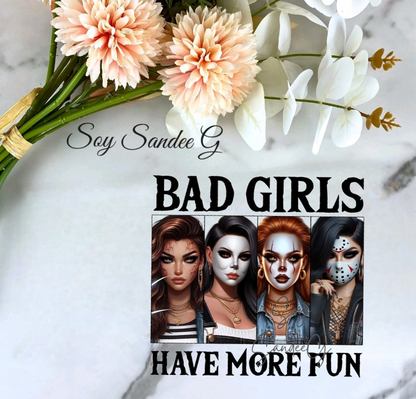 Bad Girls Have More Fun - UVDTF Decal for cups/hard surfaces sticker