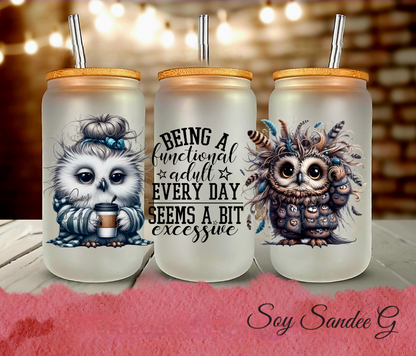 Being a Functional Adult Owls - UVDTF Wrap for cups/hard surfaces sticker