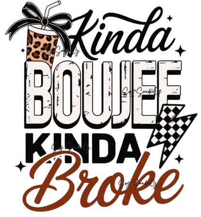 Kinda Boujee Kinda Broke #2 - UVDTF decal for cups/hard surfaces sticker