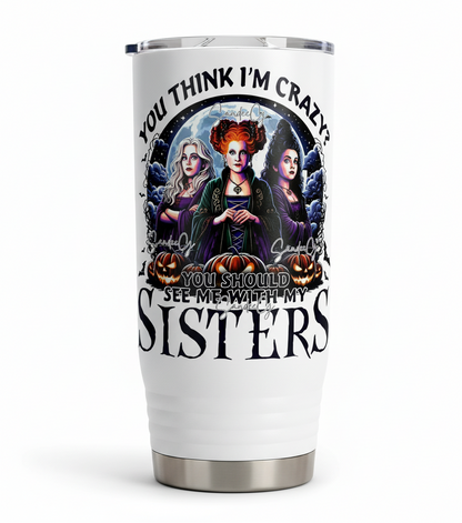You Should See Me with my Sisters - UVDTF Decal for cups/hard surfaces sticker