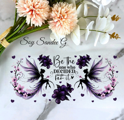 Be the One who Decided - UVDTF Wrap for cups/hard surfaces sticker