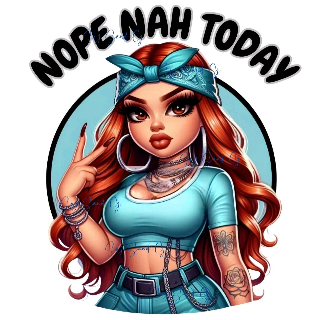 Nope Nah Today - UVDTF Decal for cups/hard surfaces sticker