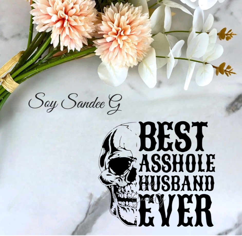 Best Asshole Husband Ever - UVDTF decal for cups/hard surfaces sticker