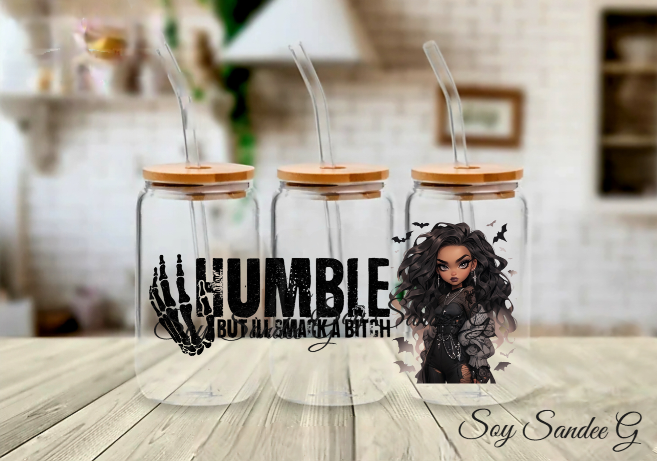 Humble but I'll.... - UVDTF Wrap for cups/hard surfaces sticker