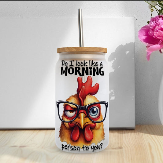 Do I Look like a Morning Person to You? UVDTF Decal