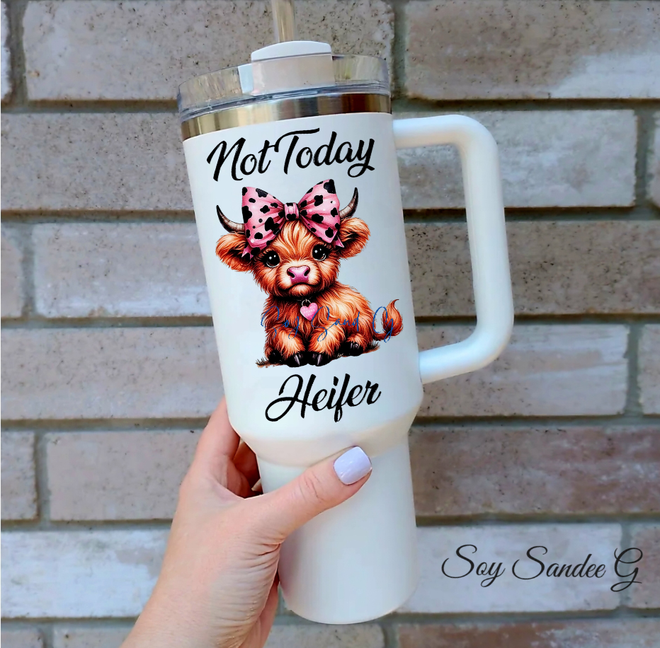 Not Today Heifer - UVDTF Decal for cups/hard surfaces sticker