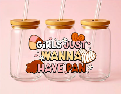 Girls Just Wanna Have Pan - UVDTF Wrap for cups/hard surfaces sticker