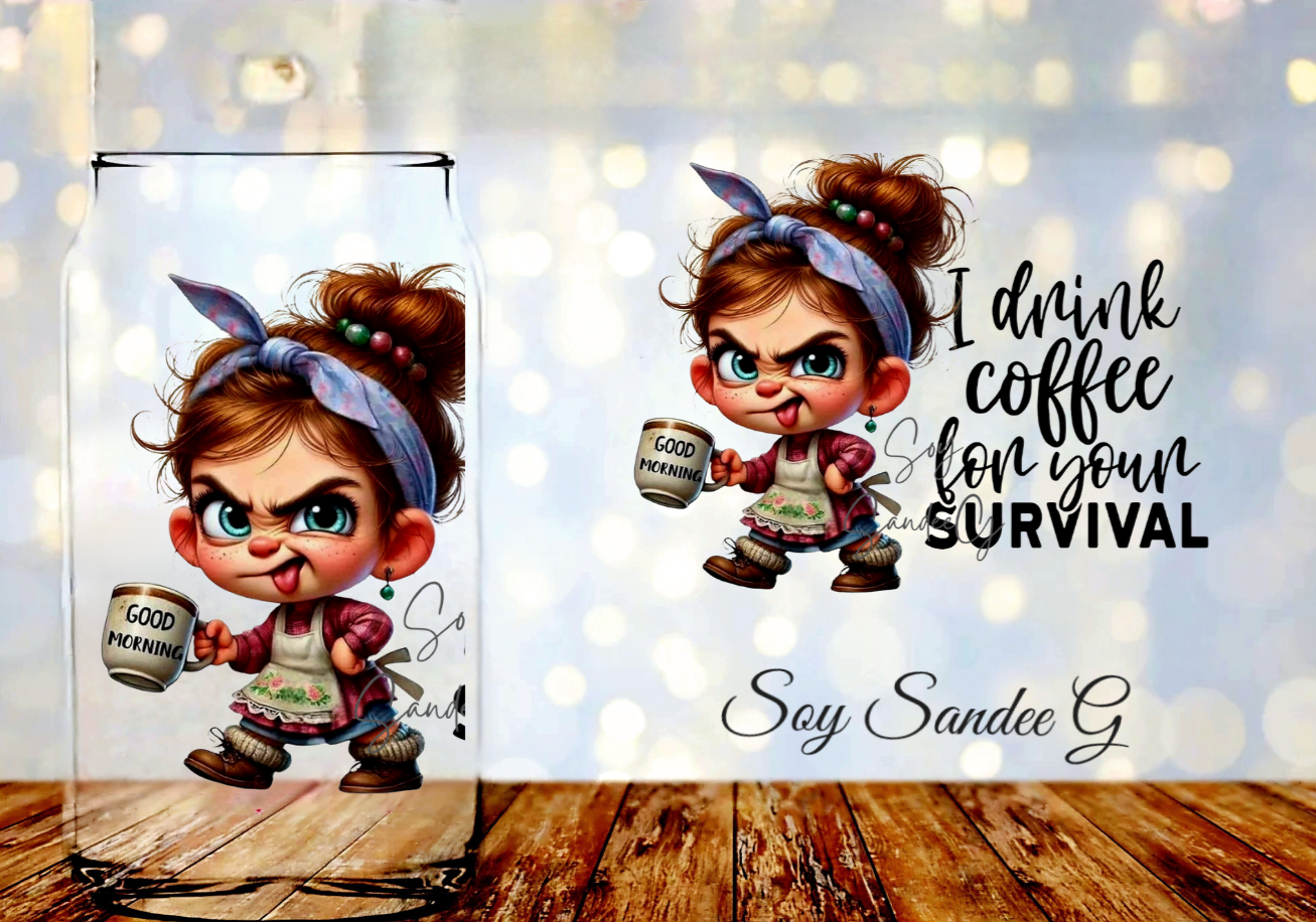 I Drink Coffee for Your Survival - UVDTF Decal for cups/hard surfaces sticker