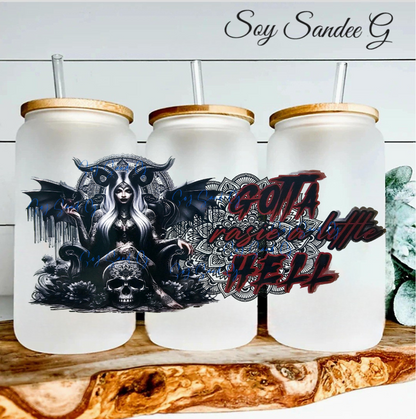 Gotta Raise a Little Hell - UVDTF Wrap for cups/hard surfaces sticker