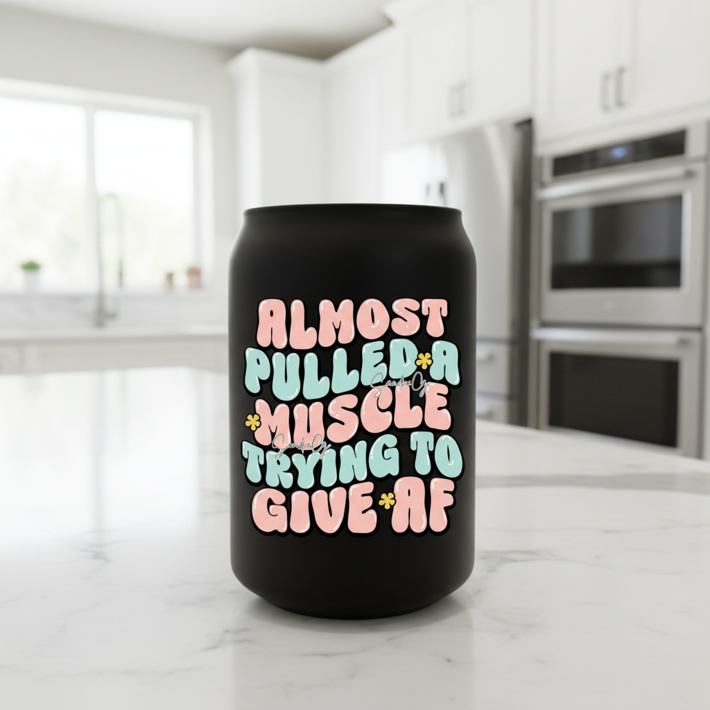 Almost Pulled A Muscle - UVDTF Decal for cups/hard surfaces sticker