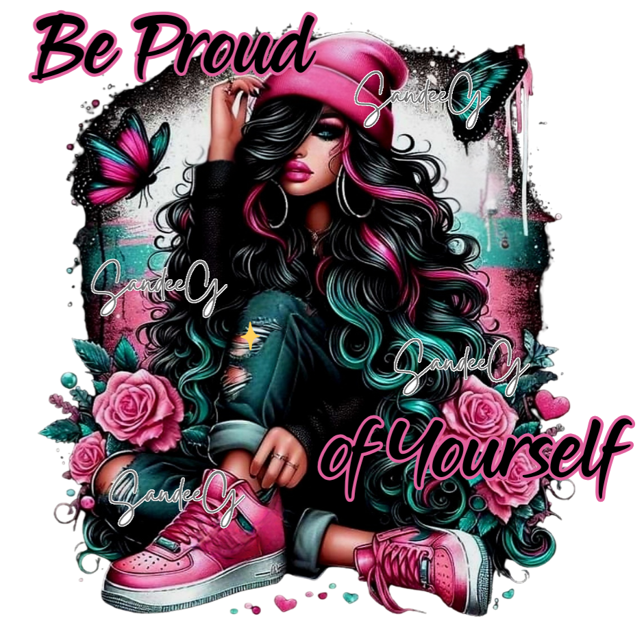 Be Proud of Yourself - UVDTF Decal for cups/hard surfaces sticker