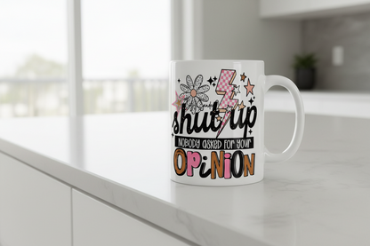 Shut Up - UVDTF Decal for cups/hard surfaces sticker