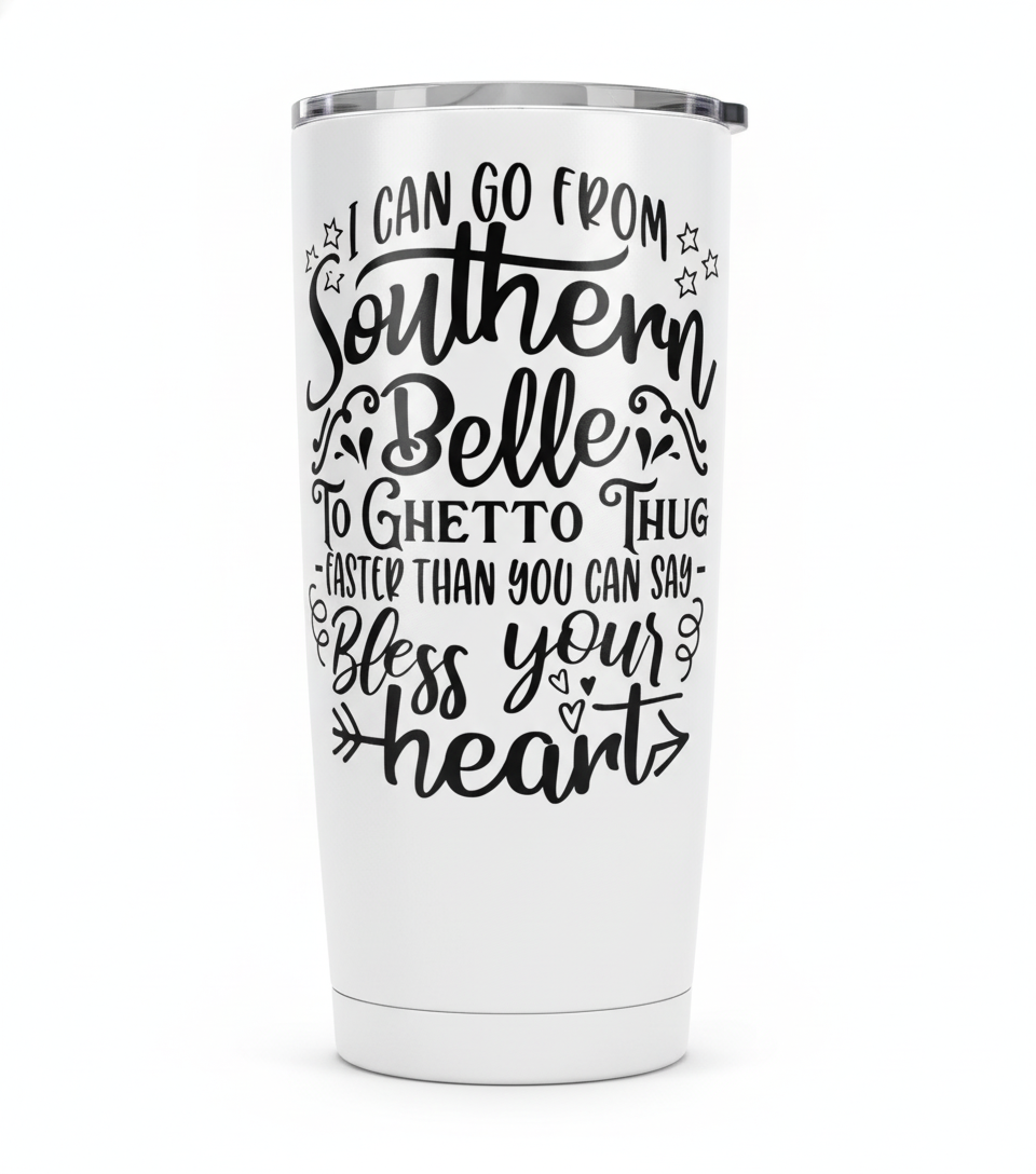 I Can Go From Southern Belle - UVDTF Decal for cups/hard surfaces sticker