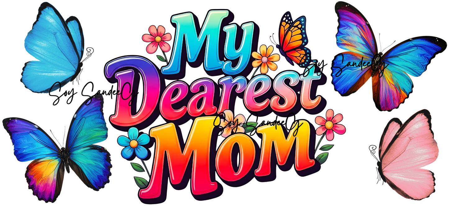 My Dearest Mom - UVDTF wrap for cups/hard surfaces sticker