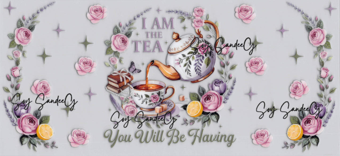 I Am the Tea - UVDTF Wrap for cups/hard surfaces sticker