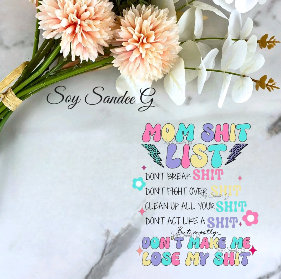 Mom Shit List - UVDTF Decal for cups/hard surfaces sticker