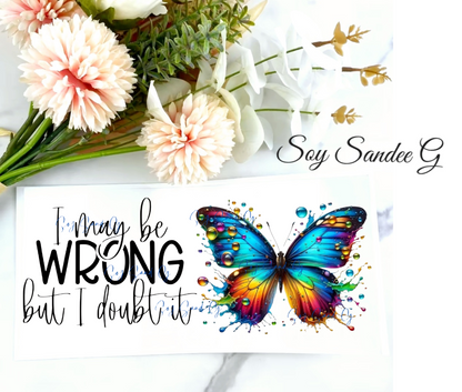 Puede que me equivoque, pero lo dudo - UVDTF Wrap