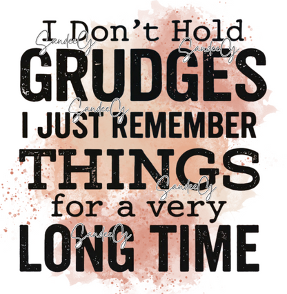 I Don't Hold Grudges - UVDTF Decal for cups/hard surfaces sticker
