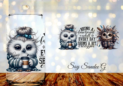 Being a Functional Adult Owls - UVDTF Wrap for cups/hard surfaces sticker