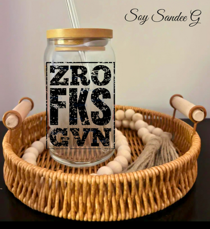 ZRO FKS GVN - UVDTF Decal for cups/hard surfaces