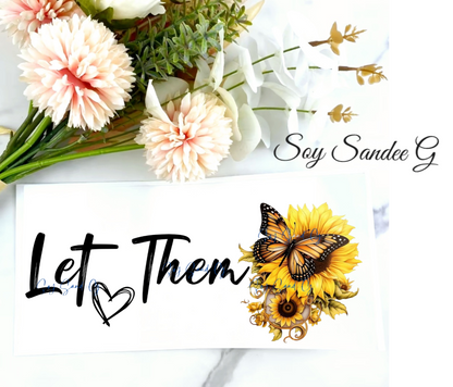 Let Them Yellow - UVDTF Wrap for cups/hard surfaces sticker