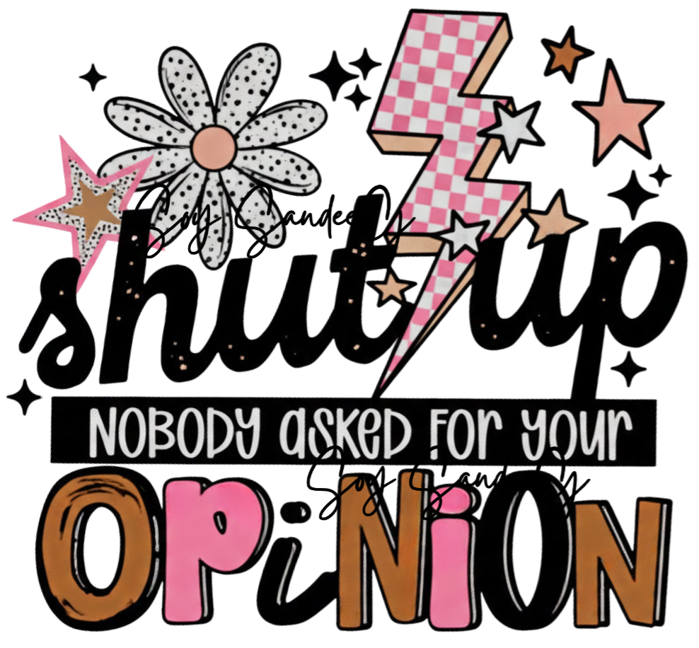 Shut Up - UVDTF Decal for cups/hard surfaces sticker