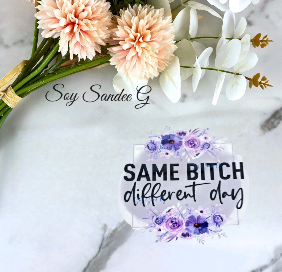 Misma perra, día diferente - Calcomanía UVDTF color lila