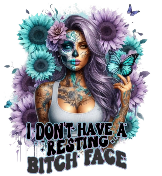 I Don't have a Resting Bitch Face UVDTF Decal