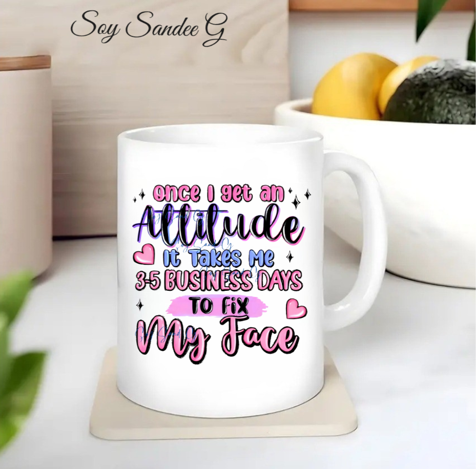 Once I get an Attitude... - UVDTF Decal for cups/hard surfaces sticker