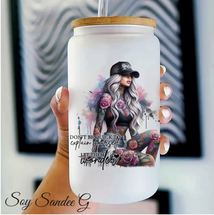 Don't Be Quick to Explain Yourself - UVDTF decal for cups/hard surfaces sticker