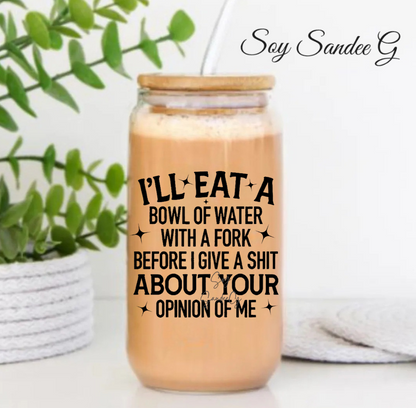 I'll Eat a Bowl of Water - UVDTF Decal for cups/hard surfaces sticker