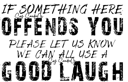 If Something Here Offends You - UVDTF Decal for cups/hard surfaces sticker