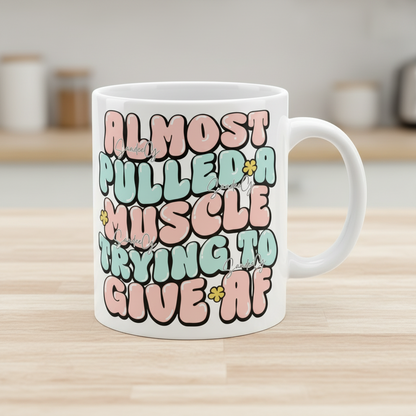 Almost Pulled A Muscle - UVDTF Decal for cups/hard surfaces sticker