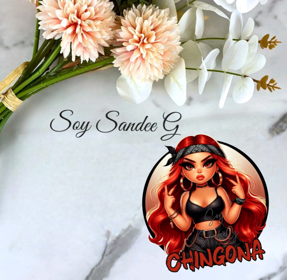 Chingona - UVDTF Decal for cups/hard surfaces sticker