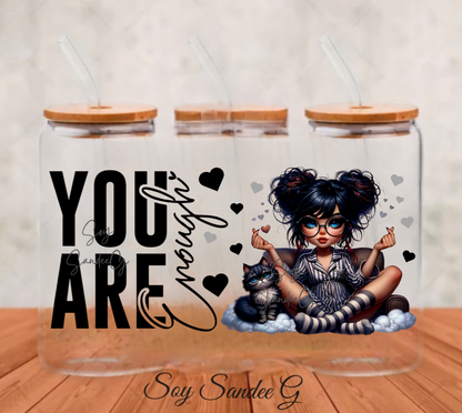 You Are Enough Cutie - UVDTF Wrap for cups/hard surfaces sticker