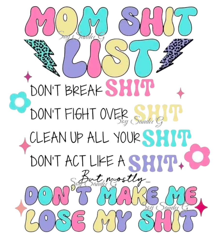 Mom Shit List - UVDTF Decal for cups/hard surfaces sticker