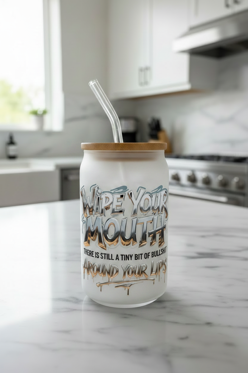 Wipe Your Mouth - UVDTF Decal for cups/hard surfaces sticker