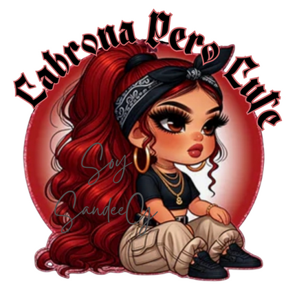 Cabrona Pero Cute - UVDTF Decal for cups/hard surfaces sticker