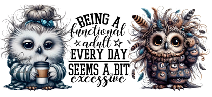 Being a Functional Adult Owls - UVDTF Wrap for cups/hard surfaces sticker