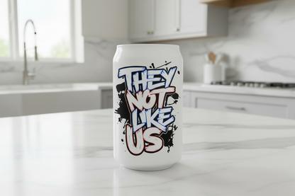 They Not Like Us - UVDTF Decal for cups/hard surfaces sticker