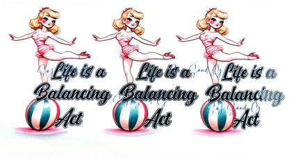 Life is a Balancing Act - UVDTF Wrap for cups/hard surfaces sticker