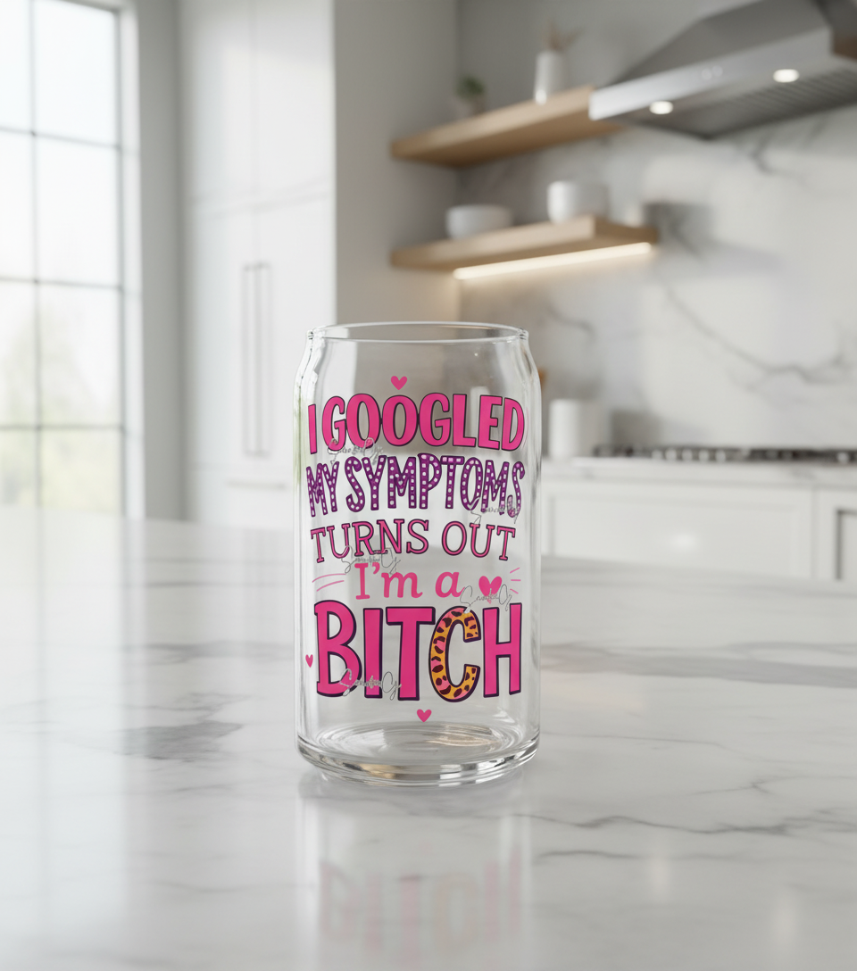 I Googled my Symptoms  - UVDTF Decal for cups/hard surfaces sticker