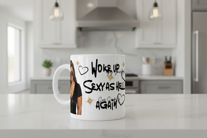Woke Up Sexy Again - UVDTF Wrap for cups/hard surfaces sticker