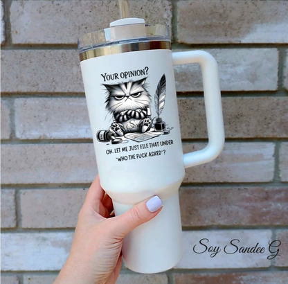 You're Opinion? Cat - UVDTF Decal for cups/hard surfaces sticker