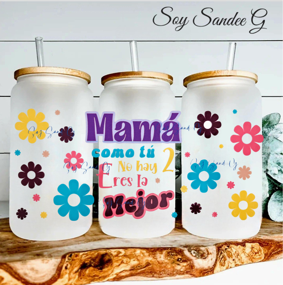 Mamá como tú no hay 2 - Eres la Mejor (There's No Other Mom Like You) - UVDTF Wrap for cups/hard surfaces sticker