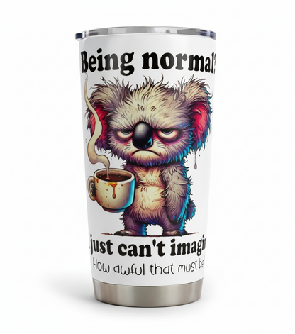Being Normal? Koala - UVDTF Decal for cups/hard surfaces sticker