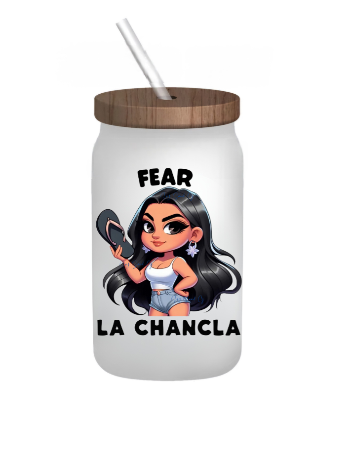 Fear la Chancla - UVDTF Decal for Cups/Hard Surfaces