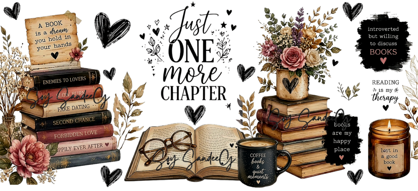 Just One More Chapter - UVDTF wrap for cups/hard surfaces sticker