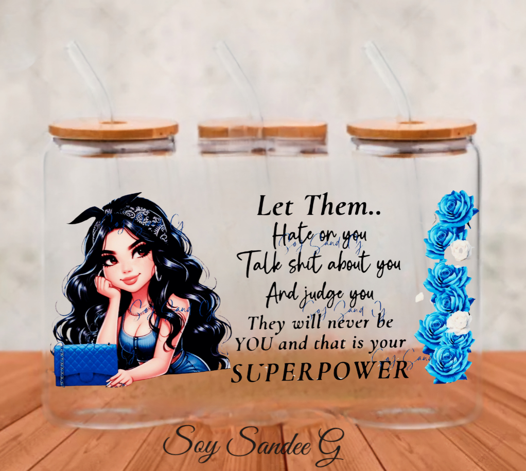 Let Them Hate On You - UVDTF Wrap (clear background) for cups/hard surfaces sticker